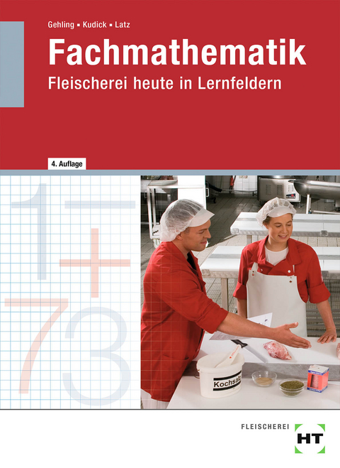 Fachmathematik - Norbert Latz, Klaus-Dieter Kudick, Johannes Gehling