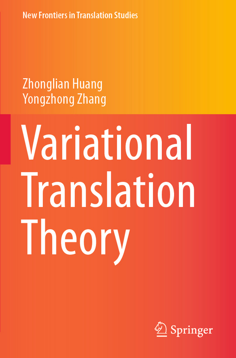 Variational Translation Theory - Zhonglian Huang, Yongzhong Zhang