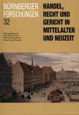 Handel, Recht und Gericht in Mittelalter und Neuzeit - 