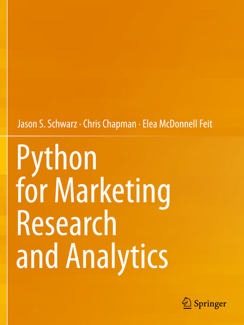 Python for Marketing Research and Analytics - Jason S. Schwarz, Chris Chapman, Elea McDonnell Feit