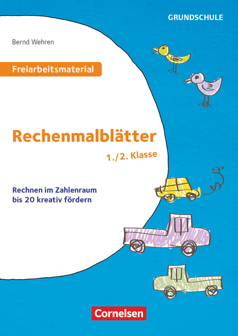 Freiarbeitsmaterial für die Grundschule - Mathematik - Klasse 1/2 - Bernd Wehren