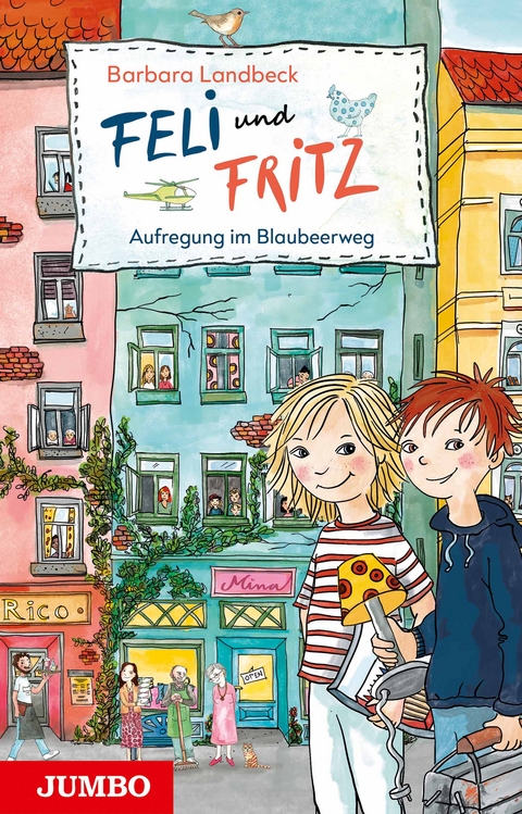 Feli und Fritz. Aufregung im Blaubeerweg - Barbara Landbeck