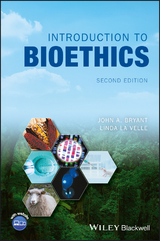 Introduction to Bioethics - John A. Bryant, Linda Baggott La Velle