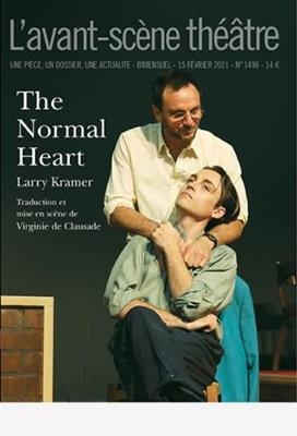 Avant-scène théâtre (L'), n° 1498. The normal heart - Larry (1935-2020) Kramer