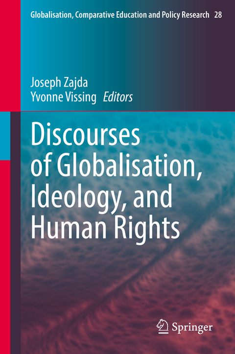 Discourses of Globalisation, Ideology, and Human Rights - 