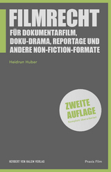 Filmrecht für Dokumentarfilm, Doku-Drama, Reportage und andere Non-Fiction-Formate - Huber, Heidrun