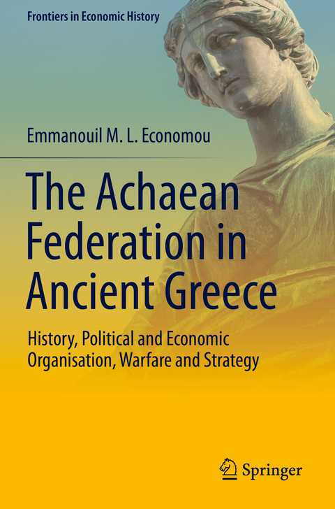 The Achaean Federation in Ancient Greece - Emmanouil M. L. Economou