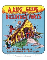 Kids' Guide to Building Forts -  Tom Birdseye