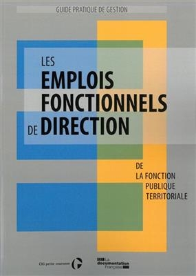 Les emplois fonctionnels de direction de la fonction publique territoriale -  Centre Interdepartemental de Gestion de la Petite