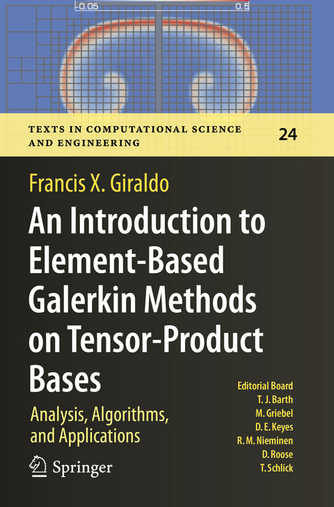 An Introduction to Element-Based Galerkin Methods on Tensor-Product Bases - Francis X. Giraldo