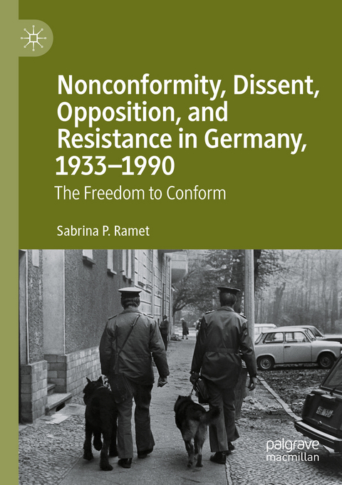 Nonconformity, Dissent, Opposition, and Resistance in Germany, 1933-1990 - Sabrina P. Ramet