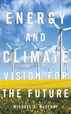 Energy and Climate - Michael B. McElroy