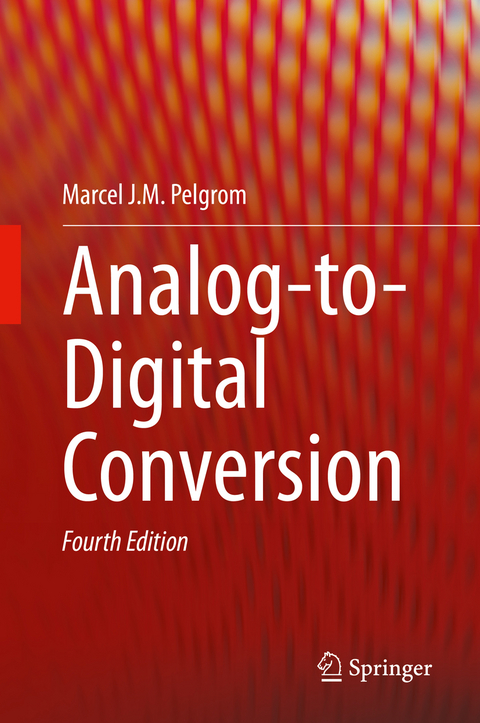 Analog-to-Digital Conversion - Marcel J.M. Pelgrom