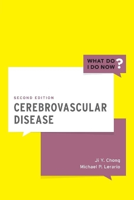 Cerebrovascular Disease - Ji Y. Chong, Michael P. Lerario