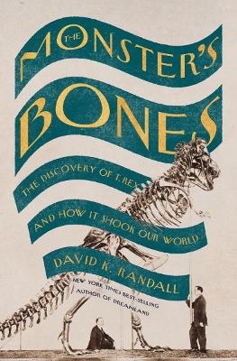 The Monster's Bones - David K. Randall