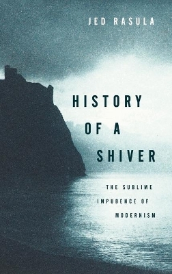 History of a Shiver - Jed Rasula