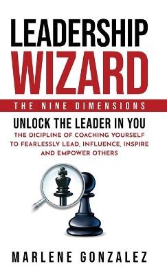 Leadership Wizard - Marlene Gonzalez