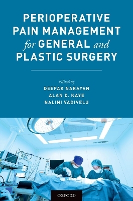 Perioperative Pain Management for General and Plastic Surgery - 