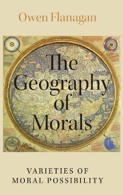The Geography of Morals - Owen Flanagan