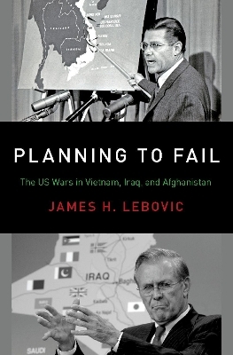 Planning to Fail - James H. Lebovic
