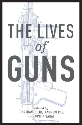 The Lives of Guns - 
