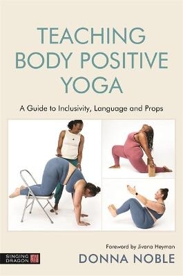 Teaching Body Positive Yoga - Donna Noble