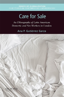 Care for Sale - Postdoctoral Research Fellow Ana P Gutiérrez Garza