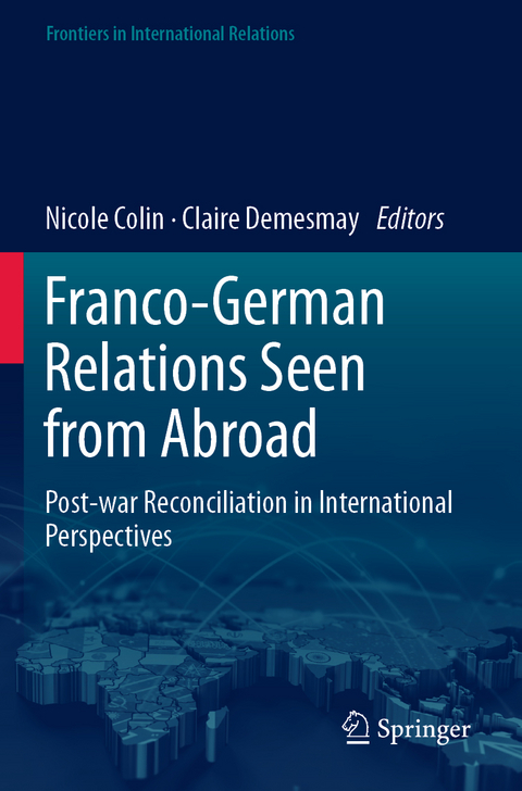 Franco-German Relations Seen from Abroad - 