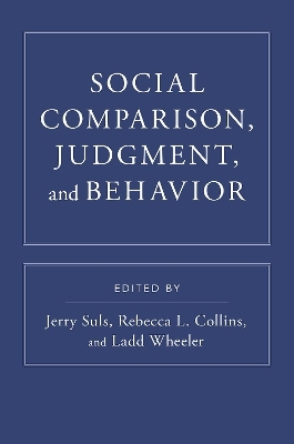 Social Comparison, Judgment, and Behavior - 