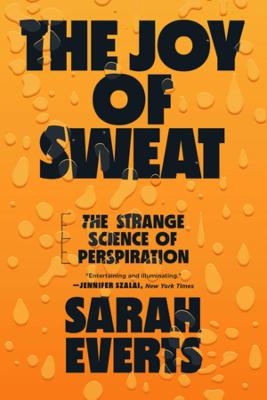 The Joy of Sweat - Sarah Everts