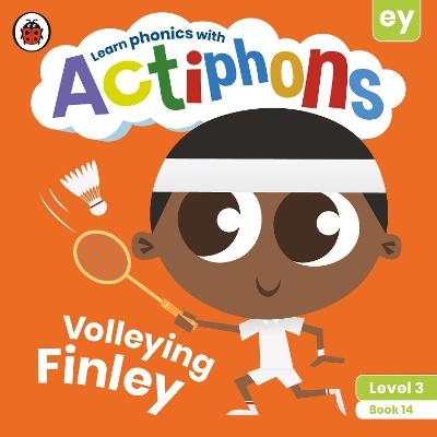 Actiphons Level 3 Book 14 Volleying Finley -  Ladybird