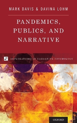 Pandemics, Publics, and Narrative - Mark Davis, Davina Lohm