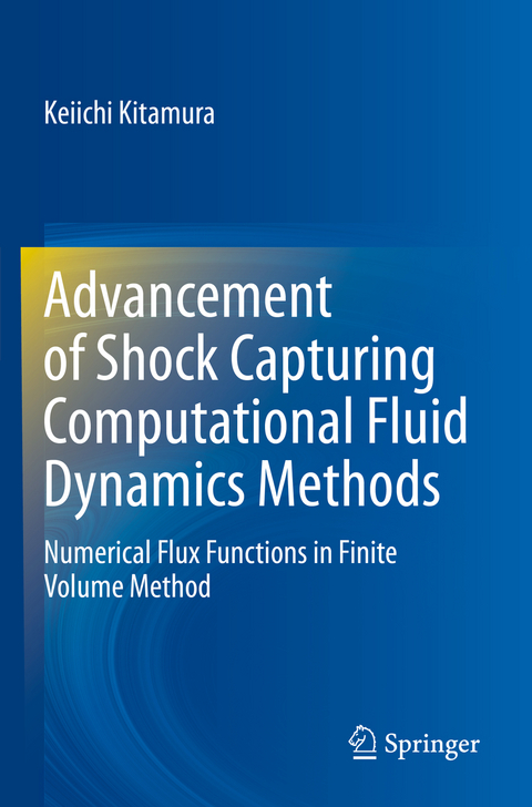 Advancement of Shock Capturing Computational Fluid Dynamics Methods - Keiichi Kitamura