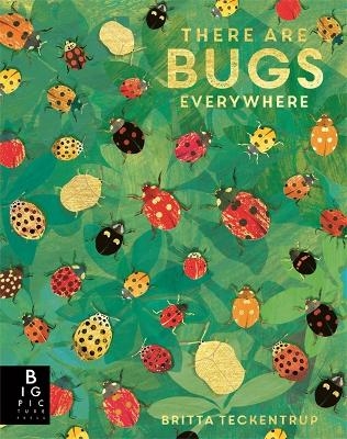 There are Bugs Everywhere - Lily Murray