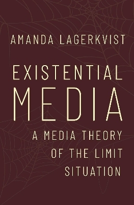 Existential Media - Amanda Lagerkvist
