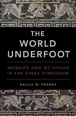 The World Underfoot - Hallie M. Franks