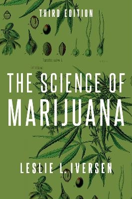 The Science of Marijuana - Leslie Iversen