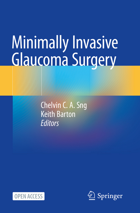 Minimally Invasive Glaucoma Surgery - 