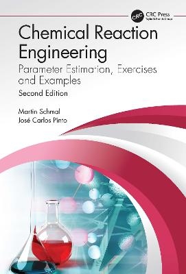 Chemical Reaction Engineering - Martin Schmal, José Carlos Pinto