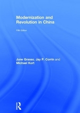 Modernization and Revolution in China - Grasso, June; Corrin, Jay; Kort, Michael
