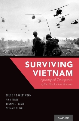 Surviving Vietnam - Bruce P. Dohrenwend, Nick Turse, Thomas J. Yager, Melanie M. Wall