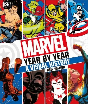 Marvel Year By Year A Visual History New Edition - Tom DeFalco, Peter Sanderson, Tom Brevoort, Matthew K. Manning, Stephen Wiacek
