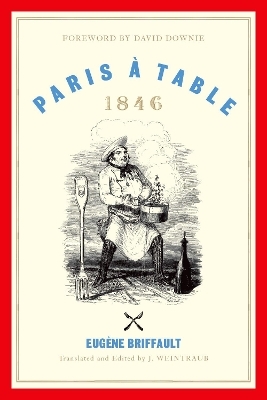 Paris à Table - Eugene Briffault, David Downie
