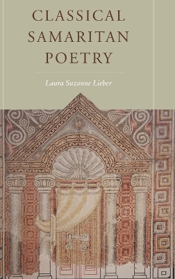 Classical Samaritan Poetry - Laura Suzanne Lieber