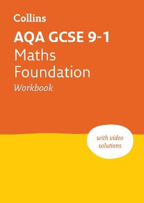 AQA GCSE 9-1 Maths Foundation Workbook -  Collins GCSE