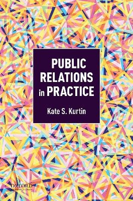 Public Relations in Practice -  Kurtin