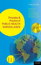 Principles and Practice of Public Health Surveillance - Lee, Lisa M.; Thacker, Stephen B.; St. Louis, Michael E.; Teutsch, Steven M.