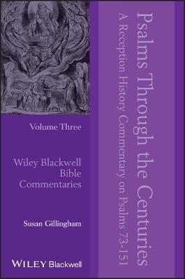 Psalms Through the Centuries, Volume 3 - Susan Gillingham