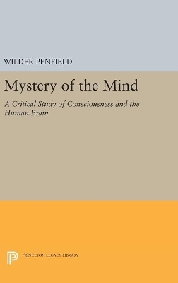 The Mystery of the Mind - Wilder Penfield