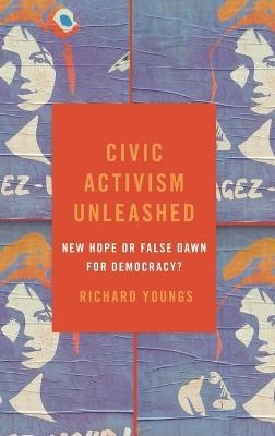 Civic Activism Unleashed - Richard Youngs